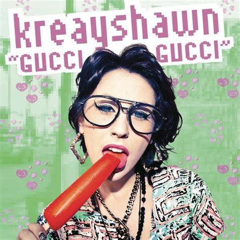 The Meaning Behind The Song: Gucci Gucci by Kreayshawn.